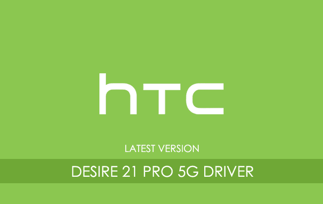 HTC Desire 21 Pro 5G USB Driver