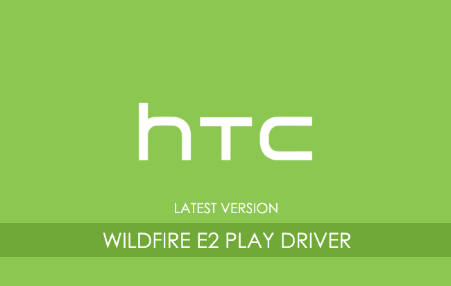 HTC Wildfire E2 Play USB Driver