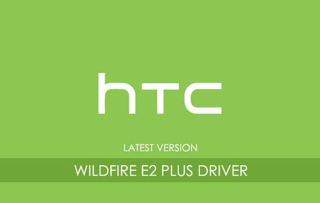 HTC Wildfire E2 Plus USB Driver